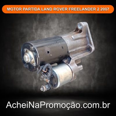 MOTOR DE PARTIDA LAND ROVER FREELANDER 2 2007