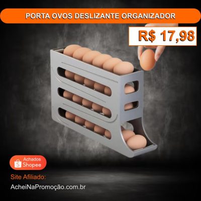 PORTA OVOS DESLIZANTE ORGANIZADOR