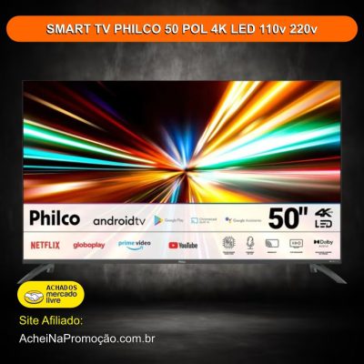 SMART TV PHILCO 50 POL 4K LED 110v 220v